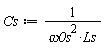 Cs := 1/(`&omega;0s`^2*Ls)