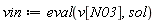 vin := eval(v[N03], sol)