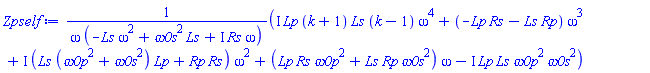 (I*Lp*(k+1)*Ls*(k-1)*omega^4+(-Lp*Rs-Ls*Rp)*omega^3+I*(Ls*(`&omega;0p`^2+`&omega;0s`^2)*Lp+Rp*Rs)*omega^2+(Lp*Rs*`&omega;0p`^2+Ls*Rp*`&omega;0s`^2)*omega-I*Lp*Ls*`&omega;0p`^2*`&omega;0s`^2)/(omega*(-Ls*omega^2+`&omega;0s`^2*Ls+I*Rs*omega))