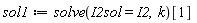 sol1 := solve(I2sol = I2, k)[1]