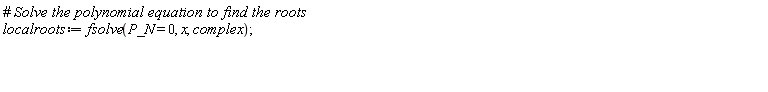 localroots := fsolve(P_N = 0, x, complex)