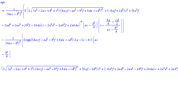 8*(2*((a^2-2*a*c+b^2+c^2)*(4*a*c*f-a*e^2-b^2*f+b*d*e-c*d^2)^2)^(1/2)+(-8*a*f+2*d^2)*c^2+(8*a^2*f-2*a*d^2+2*a*e^2+2*b^2*f-2*b*d*e)*c-2*a^2*e^2-2*a*b^2*f+2*a*b*d*e)^(1/2)*(a*c-(1/4)*b^2)*(x-((1/4)*b*e-(1/2)*c*d)/(a*c-(1/4)*b^2))/(4*a*c-b^2)^2-8*csgn((4*a*c*f-a*e^2-b^2*f+b*d*e-c*d^2)*(I*a-I*c-b))*(a*c-(1/4)*b^2)*(2*((a^2-2*a*c+b^2+c^2)*(4*a*c*f-a*e^2-b^2*f+b*d*e-c*d^2)^2)^(1/2)+(8*a*f-2*d^2)*c^2+(-8*a^2*f+2*a*d^2-2*a*e^2-2*b^2*f+2*b*d*e)*c+2*a^2*e^2+2*a*b^2*f-2*a*b*d*e)^(1/2)*(y-(-(1/2)*a*e+(1/4)*b*d)/(a*c-(1/4)*b^2))/(4*a*c-b^2)^2