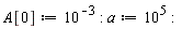 A[0] := 10^(-3):