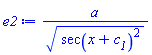 a/(sec(x+c__1)^2)^(1/2)