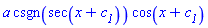 a*csgn(sec(x+c__1))*cos(x+c__1)