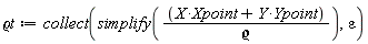 `&varrho;t` := collect(simplify((X*Xpoint+Y*Ypoint)/`&varrho;`), epsilon)