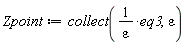 Zpoint := collect(eq3/epsilon, epsilon)