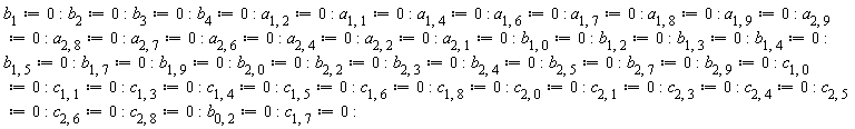 b[1] := 0; b[2] := 0; b[3] := 0; b[4] := 0; a[1, 2] := 0; a[1, 1] := 0; a[1, 4] := 0; a[1, 6] := 0; a[1, 7] := 0; a[1, 8] := 0; a[1, 9] := 0; a[2, 9] := 0; a[2, 8] := 0; a[2, 7] := 0; a[2, 6] := 0; a[2, 4] := 0; a[2, 2] := 0; a[2, 1] := 0; b[1, 0] := 0; b[1, 2] := 0; b[1, 3] := 0; b[1, 4] := 0; b[1, 5] := 0; b[1, 7] := 0; b[1, 9] := 0; b[2, 0] := 0; b[2, 2] := 0; b[2, 3] := 0; b[2, 4] := 0; b[2, 5] := 0; b[2, 7] := 0; b[2, 9] := 0; c[1, 0] := 0; c[1, 1] := 0; c[1, 3] := 0; c[1, 4] := 0; c[1, 5] := 0; c[1, 6] := 0; c[1, 8] := 0; c[2, 0] := 0; c[2, 1] := 0; c[2, 3] := 0; c[2, 4] := 0; c[2, 5] := 0; c[2, 6] := 0; c[2, 8] := 0; b[0, 2] := 0; c[1, 7] := 0