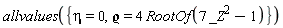 allvalues({eta = 0, `&varrho;` = 4*RootOf(7*_Z^2-1)})
