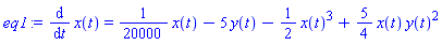 diff(x(t), t) = (1/20000)*x(t)-5*y(t)-(1/2)*x(t)^3+(5/4)*x(t)*y(t)^2