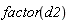 factor(d2)