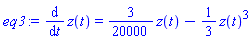 diff(z(t), t) = (3/20000)*z(t)-(1/3)*z(t)^3