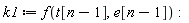 k1 := f(t[n-1], e[n-1])