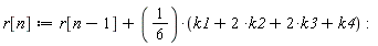 r[n] := r[n-1]+1/6*(k1+2*k2+2*k3+k4)