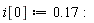 i[0] := .17: