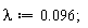 lambda := 0.96e-1;