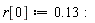 r[0] := .13:
