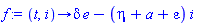 proc (t, i) options operator, arrow; delta*e-(eta+a+epsilon)*i end proc