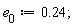 e[0] := .24;