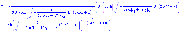 -(1/3)*beta[3]*(cosh((-1/(18*alpha*beta[4]+18*gamma*beta[4]))^(1/2)*beta[3]*(2*alpha*kt+x))-sinh((-1/(18*alpha*beta[4]+18*gamma*beta[4]))^(1/2)*beta[3]*(2*alpha*kt+x)))*exp(I*(-k*x+t*w+theta))/(beta[4]*cosh((-1/(18*alpha*beta[4]+18*gamma*beta[4]))^(1/2)*beta[3]*(2*alpha*kt+x)))