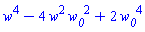 w^4-4*w^2*w__0^2+2*w__0^4