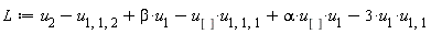 L := alpha*u[]*u[1]+beta*u[1]-u[]*u[1, 1, 1]-3*u[1]*u[1, 1]+u[2]-u[1, 1, 2]