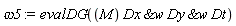 omega5 := evalDG(M*`&w`(`&w`(Dx, Dy), Dt))
