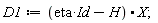 D1 := (Id*eta-H).X