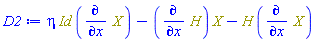 eta*Physics:-`*`(Id, diff(X, x))-Physics:-`*`(diff(H, x), X)-Physics:-`*`(H, diff(X, x))