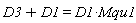 D3+D1 = D1*Mqu1