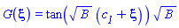 G(xi) = tan(B^(1/2)*(c__1+xi))*B^(1/2)