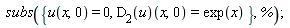 subs({u(x, 0) = 0, (D[2](u))(x, 0) = exp(x)}, %)
