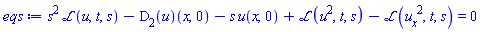 s^2*laplace(u(x, t), t, s)-(D[2](u))(x, 0)-s*u(x, 0)+laplace(u(x, t)^2, t, s)-laplace((diff(u(x, t), x))^2, t, s) = 0