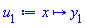 proc (x) options operator, arrow, function_assign; y[1] end proc