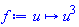 proc (u) options operator, arrow; u^3 end proc
