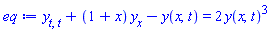 diff(diff(y(x, t), t), t)+(1+x)*(diff(y(x, t), x))-y(x, t) = 2*y(x, t)^3