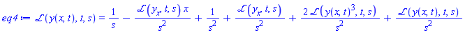 laplace(y(x, t), t, s) = 1/s-laplace(diff(y(x, t), x), t, s)*x/s^2+1/s^2+laplace(diff(y(x, t), x), t, s)/s^2+2*laplace(y(x, t)^3, t, s)/s^2+laplace(y(x, t), t, s)/s^2