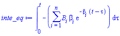int(-(sum(B[i]*beta[i]*exp(-beta[i]*(t-tau)), i = 1 .. n)), tau = 0 .. t)