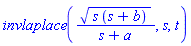invlaplace((s*(s+b))^(1/2)/(s+a), s, t)
