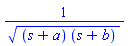 1/((s+a)*(s+b))^(1/2)