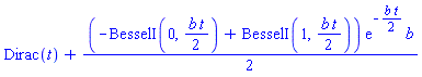 Dirac(t)+(1/2)*(-BesselI(0, (1/2)*b*t)+BesselI(1, (1/2)*b*t))*exp(-(1/2)*b*t)*b