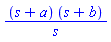 (s+a)*(s+b)/s