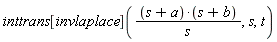 inttrans[invlaplace]((s+a)*(s+b)/s, s, t)