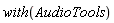with(AudioTools)