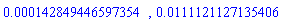 HFloat(1.4284944659735357e-4), HFloat(0.01111211271354064)