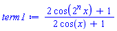 (2*cos(2^n*x)+1)/(2*cos(x)+1)
