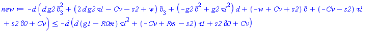 -d*(d*g2*delta[3]^2+(2*d*g2*tau1-Cv-s2+w)*delta[3]+(-delta^2*g2+g2*tau1^2)*d+(-w+Cv+s2)*delta+(-Cv-s2)*tau1+s2*delta0+Cv) <= -d*(d*(g1-R0m)*tau1^2+(-Cv+Rm-s2)*tau1+s2*delta0+Cv)