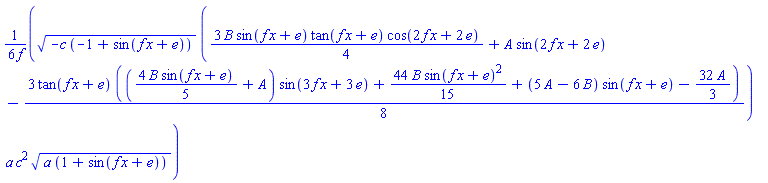 (1/6)*(-c*(-1+sin(f*x+e)))^(1/2)*((3/4)*B*sin(f*x+e)*tan(f*x+e)*cos(2*f*x+2*e)+A*sin(2*f*x+2*e)-(3/8)*tan(f*x+e)*(((4/5)*B*sin(f*x+e)+A)*sin(3*f*x+3*e)+(44/15)*B*sin(f*x+e)^2+(5*A-6*B)*sin(f*x+e)-(32/3)*A))*a*c^2*(a*(1+sin(f*x+e)))^(1/2)/f