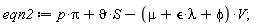 eqn2 := p*Pi+vartheta*S-(epsilon*lambda+mu+phi)*V;
