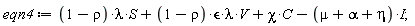 eqn4 := (1-rho)*lambda*S+(1-rho)*epsilon*lambda*V+chi*C-I*(mu+alpha+eta);